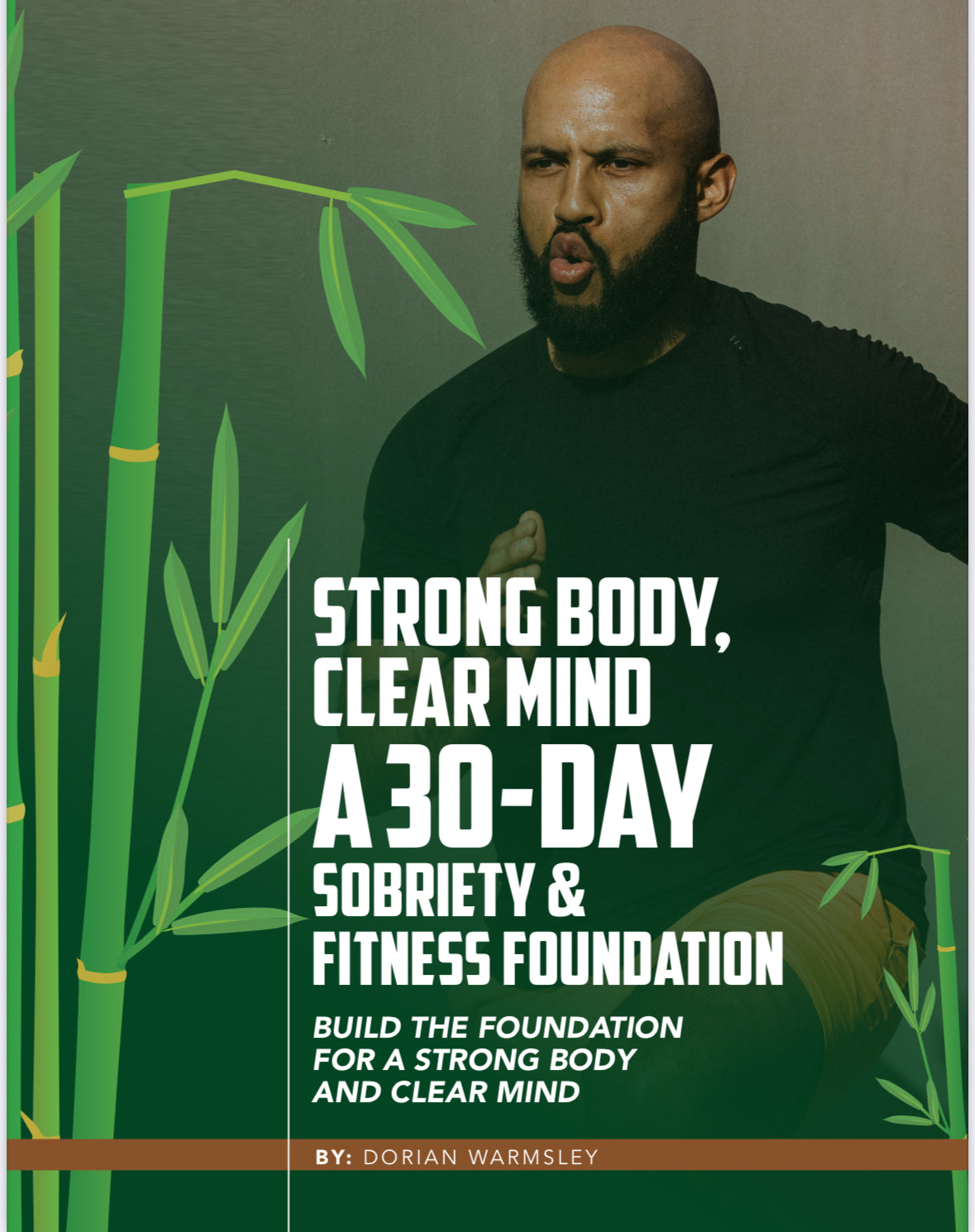 Strong Body, Clear Mind: A 30-Day Sobriety & Fitness Blueprint